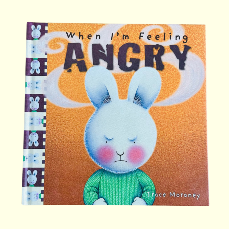 When I’m Feeling Angry - Body Safety Australia